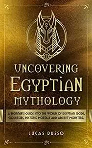 Uncovering Egyptian Mythology