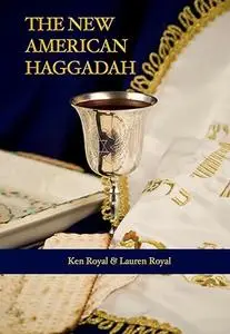 The New American Haggadah: A Simple Passover Seder for the Whole Family
