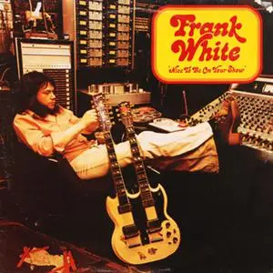 Frank White - Nice To Be On Your Show (1973/2022) [Official Digital Download]