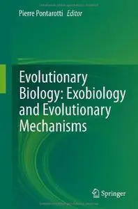 Evolutionary Biology: Exobiology and Evolutionary Mechanisms [Repost]