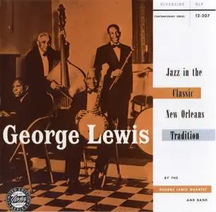 George Lewis - Jazz In Classic New Orleans Tradition (1995) {Riverside OJCCD-1736-2 rec 1951-1953}