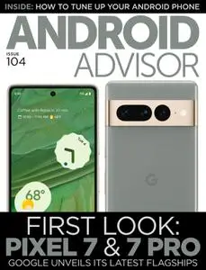 Android Advisor - Issue 104 - November 2022