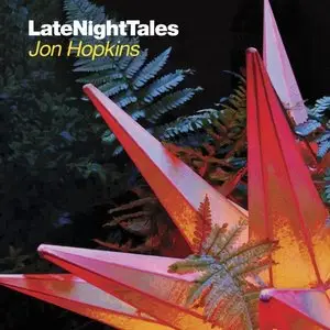 Various Artists - Late Night Tales: Jon Hopkins (2015)