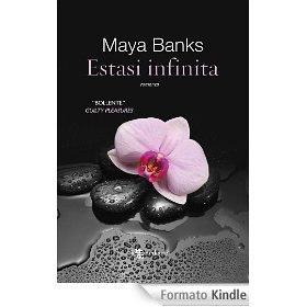 Estasi infinita by Maya Banks
