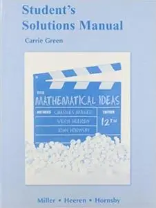 Student Solutions Manual for Mathematical Ideas (12th Edition)