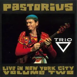 Pastorius - Live In New York City Vol. 1-4 (1990-1992)