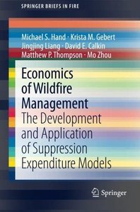Economics of Wildfire Management: The Development and Application of Suppression Expenditure Models (Repost)