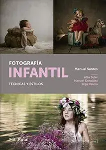 Fotografía infantil: Técnica y estilos