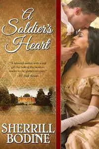 «A Soldier's Heart» by Sherrill Bodine
