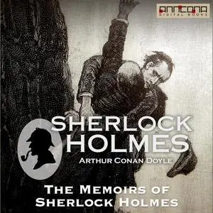 «The Memoirs of Sherlock Holmes» by Arthur Conan Doyle