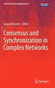 Consensus and Synchronization in Complex Networks