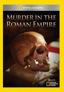 National Geographic - Murder in the Roman Empire (2011)