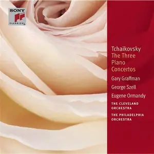 Tchaikovsky: The Three Piano Concertos (2005 Sony Classical  Original Recording Remastered)