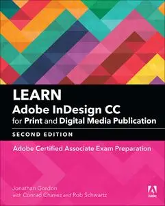 Learn Adobe InDesign CC for Print and Digital Media Publication, 2nd Edition