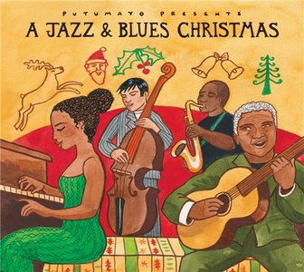 V.A. - Putumayo Presents A Jazz & Blues Christmas (2008) [Repost]
