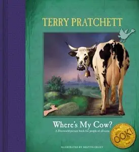Where's My Cow? by Terry Pratchett and Melvyn Grant