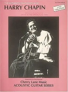 The Authentic Guitar Style of Harry Chapin with Tablature (Harry Chapin - Authentic Guitar Style)