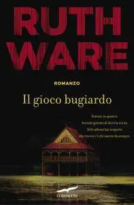 Ruth Ware - Il gioco bugiardo