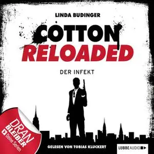 «Cotton Reloaded - Folge 5: Der Infekt» by Linda Budinger