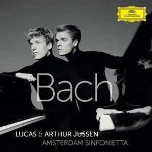 Lucas & Arthur Jussen, Amsterdam Sinfonietta - Bach (2019)