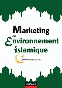 Cedomir Nestorovic, "Marketing en environnement islamique"