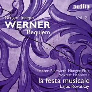 Daniel Trumbull, Magdalene Harer, Tobias Hunger, Lajos Rovatkay, Voktett Hannover - Gregor Joseph Werner Vol. II Requiem (2022)