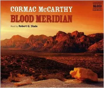 Blood Meridian Or the Evening Redness in the West (Audiobook) (repost)