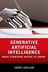 Generative Artificial Intelligence: What Everyone Needs to Know ®