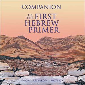 Companion to the First Hebrew Primer [Audiobook]
