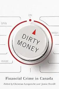 Dirty Money: Financial Crime in Canada