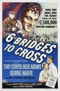 Six Bridges to Cross (1955)