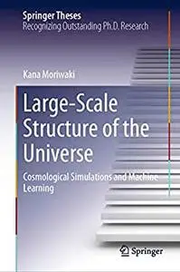 Large-Scale Structure of the Universe: Cosmological Simulations and Machine Learning