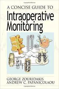 A Concise Guide to Intraoperative Monitoring