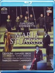 Fabrizio Maria Carminati, Orchestra del Teatro La Fenice - Donizetti: Maria Stuarda (2010) [Blu-Ray]