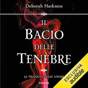 «Il bacio delle tenebre» by Deborah Harkness