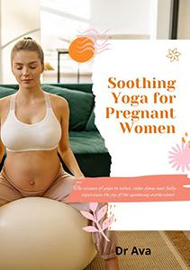 Soothing Yoga for Pregnant Women