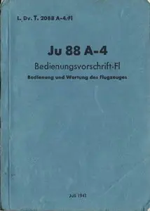 Ju-88 A-4 Bedienungsvorschrift-Fl Bedienung und Wartung des Flugzeuges