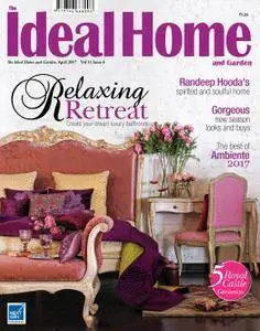 The Ideal Home and Garden India - April 2017