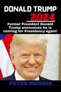 DONALD TRUMP 2024: Former President Donald Trump announces he is running for Presidency again!