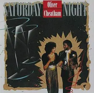 Oliver Cheatham - Saturday Night (Expanded Edition) (1983/2007)