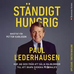«Ständigt hungrig» by Petter Karlsson,Paul Lederhausen