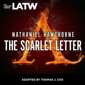 «The Scarlet Letter» by Thomas J. Cox,Nathaniel Hawthorn