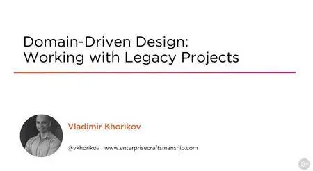 Domain-Driven Design - Working with Legacy Projects