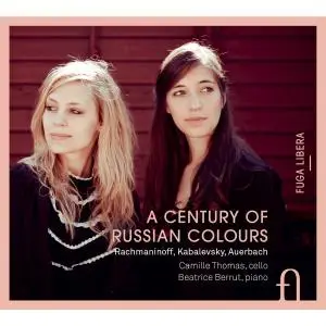 Camille Thomas & Beatrice Berrut - Rachmaninoff, Kabalevsky & Auerbach: A Century of Russian Colours (2013) [24/88]