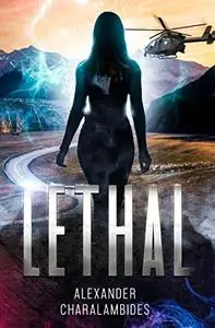 Lethal: A Teen Syfy Thriller