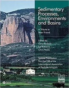 Sedimentary Processes, Environments and Basins: A Tribute to Peter Friend (Repost)