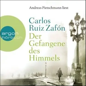 Carlos Ruiz Zafón - Der Gefangene Des Himmels