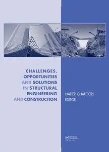 Challenges, Opportunities and Solutions in Structural Engineering and Construction [Repost]