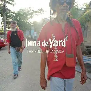 Inna de Yard - The Soul of Jamaica (2017) [Official Digital Download 24/96]