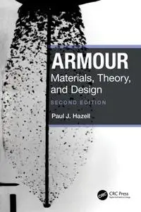 Armour: Materials, Theory, and Design, 2nd Edition